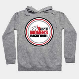 Respect Women's Basketball Hoodie